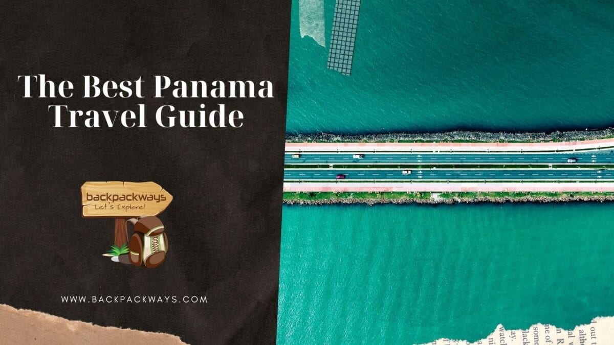 Best Panama Travel Guide