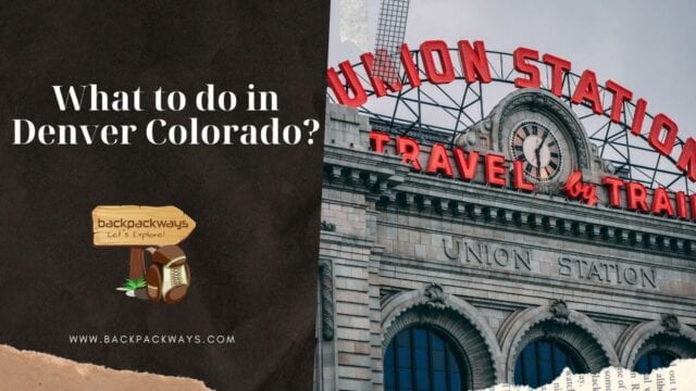 What to do in Denver Colorado