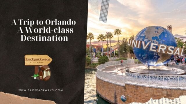 A Trip to Orlando - A World-class Destination