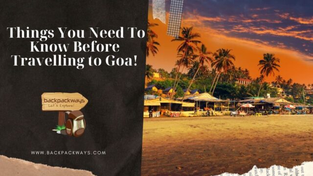 Things You Need To Know Before Travelling to Goa!