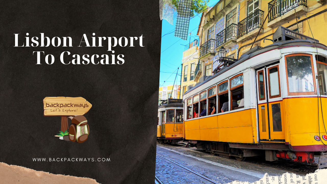 Lisbon Airport To Cascais