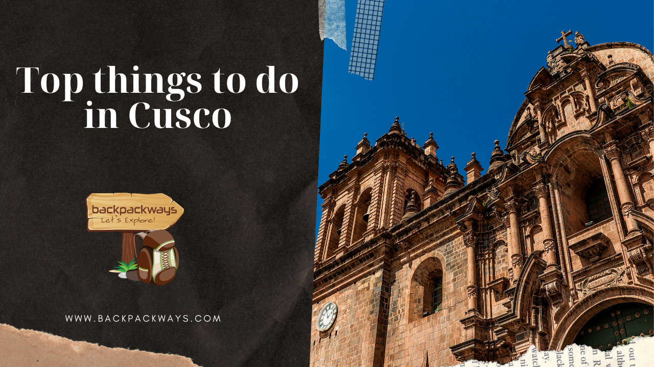 Top things to do in Cusco