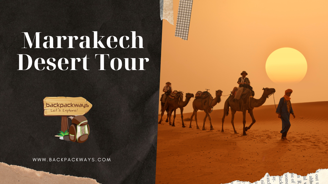 Marrakech desert tour