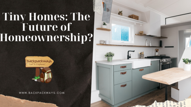 Tiny Homes: The Future of Homeownership?